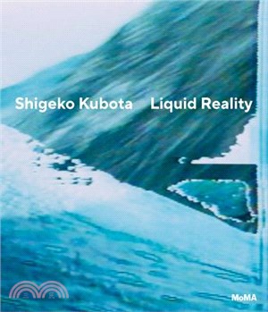 Shigeko Kubota: Liquid Reality