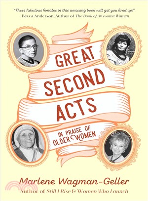 Great Second Acts ― In Praise of Older Women