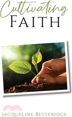 Cultivating Faith