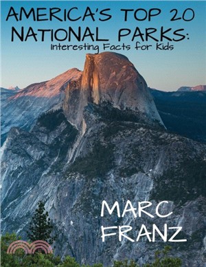 America's Top 20 National Parks：Interesting Facts for Kids