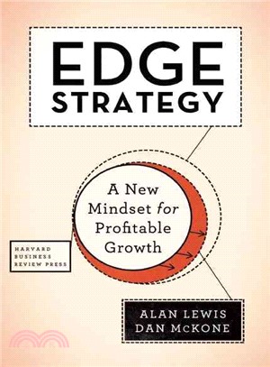 Edge Strategy ─ A New Mindset for Profitable Growth