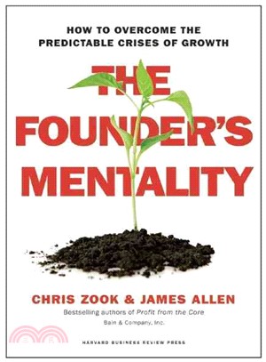 The Founder's Mentality ─ How to Overcome the Predictable Crises of Growth