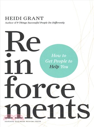 Reinforcements ― How to Get People to Help You