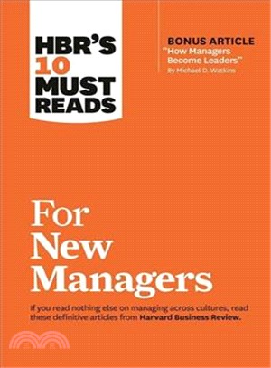 HBR's 10 Must Reads for New Managers ─ Bonus Article--How Managers Become Leaders by Michael D. Watkins