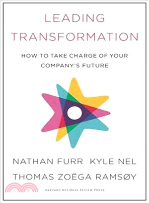 Leading Transformation ― How to Take Charge of Your Company's Future