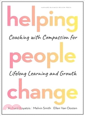 Helping People Change ― Coaching With Compassion for Lifelong Learning and Growth
