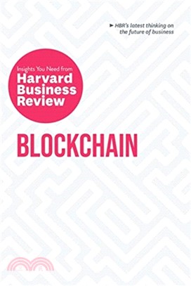 Blockchain :the insights you need from Harvard Business Review.