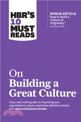 Hbr's 10 Must Reads on Building a Great Culture