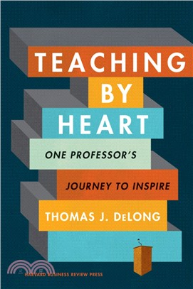 Teaching by Heart ― One Professor's Journey to Inspire