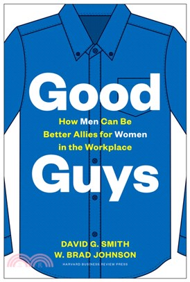 Good Guys ― How Men Can Be Better Allies for Women in the Workplace