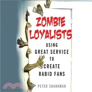 Zombie Loyalists ― Using Great Service to Create Rabid Fans