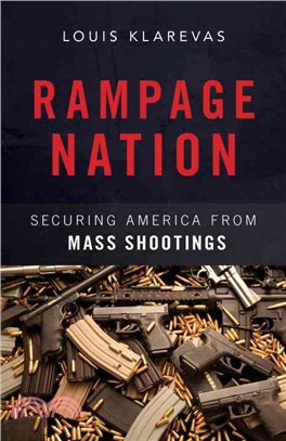 Rampage Nation ─ Securing America from Mass Shootings