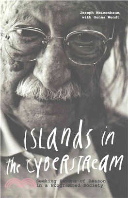 Islands in the Cyberstream ─ Seeking Havens of Reason in a Programmed Society