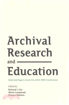 Archival Research and Education ― Selected Papers from the 2014 Aeri Conference