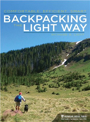 Backpacking Light ― Comfortable, Smart, and Ultralight Hiking