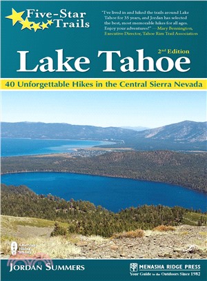 Five-star Trails Lake Tahoe ― Your Guide to the Area's Most Beautiful Trails