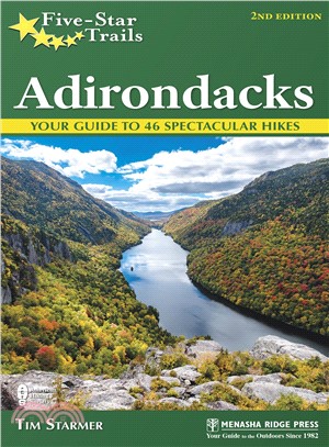 Five-Star Trails Adirondacks ─ Your Guide to 46 Spectacular Hikes