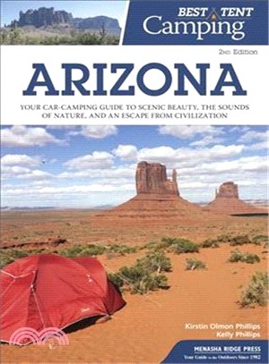 Best Tent Camping Arizona ― Your Car-camping Guide to Scenic Beauty, the Sounds of Nature, and an Escape from Civilization