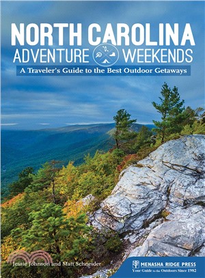 North Carolina Adventure Weekends ─ A Traveler's Guide to the Best Outdoor Getaways