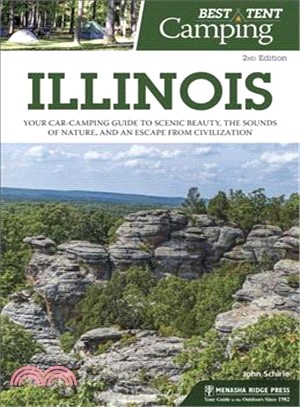 Best Tent Camping Illinois ― Your Car-camping Guide to Scenic Beauty, the Sounds of Nature, and an Escape from Civilization