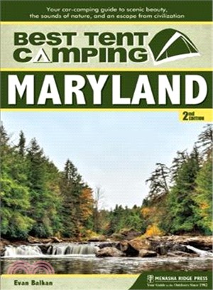 Best Tent Camping Maryland ― Your Car-camping Guide to Scenic Beauty, the Sounds of Nature, and an Escape from Civilization