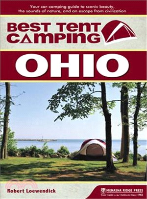 Best Tent Camping Ohio ― Your Car-camping Guide to Scenic Beauty, the Sounds of Nature, and an Escape from Civilization