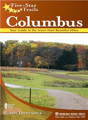 Five-star Trails Columbus ― Your Guide to the Area's Most Beautiful Hikes