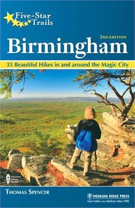 Birmingham ― 35 Beautiful Hikes Near the Magic City