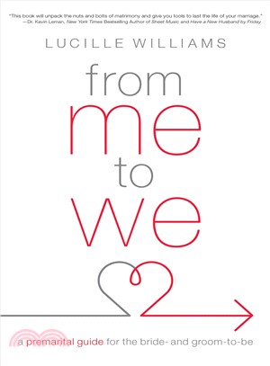 From Me to We ― A Premarital Guide for the Bride- and Groom-to-be