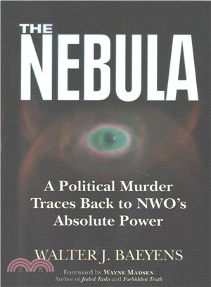 The Nebula ─ A Politcal Murder Traces Back to NWO's Absolute Power