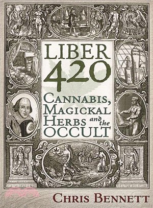 Liber 420 ― Cannabis, Magickal Herbs and the Occult