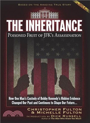 The Inheritance ― Poisoned Fruit of Jfk's Assassination