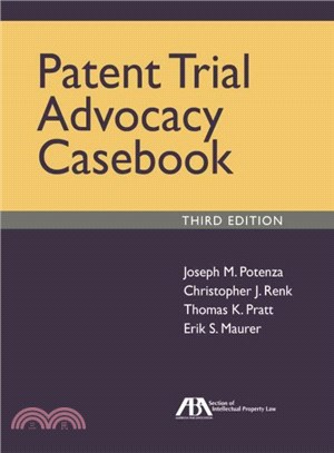 Patent trial advocacy casebo...