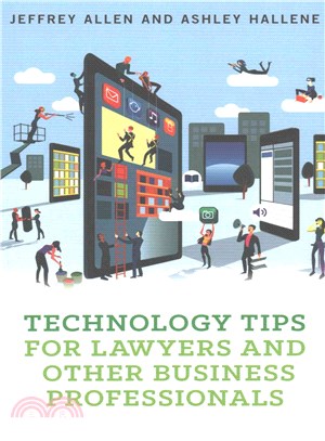 Technology Tips for Lawyers and Other Business Professionals