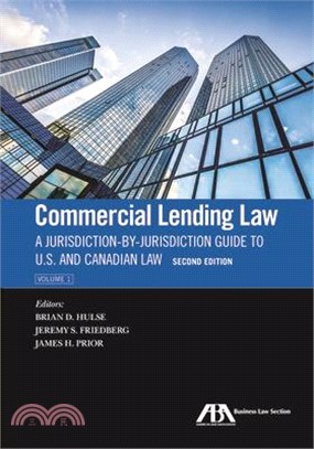 Commercial Lending Law ─ A Jurisdiction-By-Jurisdiction Guide to U.S. and Canadian Law