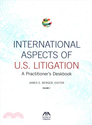 International Aspects of U.S. Litigation ― A Practitioner's Deskbook
