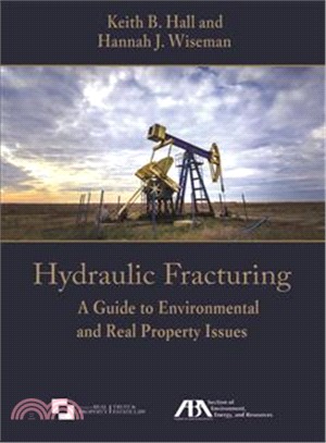 Hydraulic Fracturing ― A Guide to Environmental and Real Property Issues