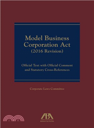 Model Business Corporation Act ― Official Text With Official Commentary & Statutory Cross-references