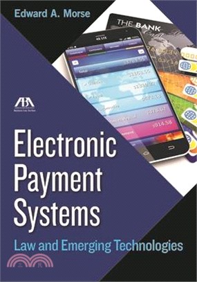 Electronic Payment Systems ― Law and Emerging Technologies