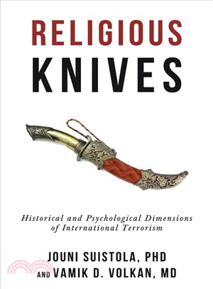 Religious Knives ─ Historical and Psychological Dimensions of International Terrorism