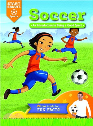 Soccer ― An Introduction to Being a Good Sport