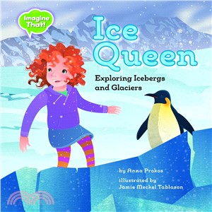 Ice Queen ─ Exploring Icebergs and Glaciers