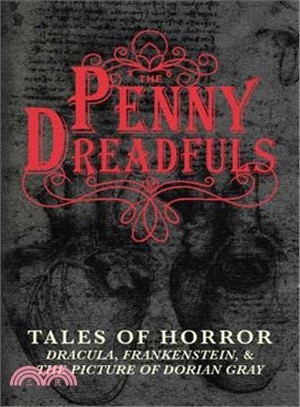 The Penny Dreadfuls ─ Tales of Horror: Dracula, Frankenstein, and the Picture of Dorian Gray