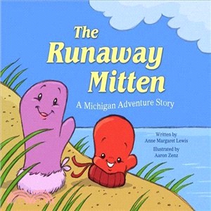 The Runaway Mitten ─ A Michigan Adventure Story