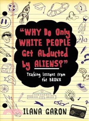 Why Do Only White People Get Abducted by Aliens? ― Teaching Lessons from the Bronx