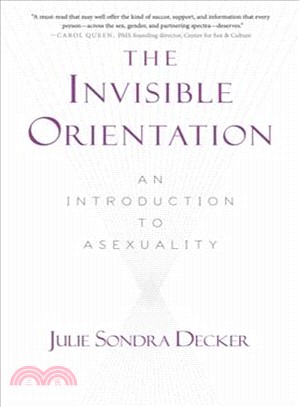 The Invisible Orientation ─ An Introduction to Asexuality