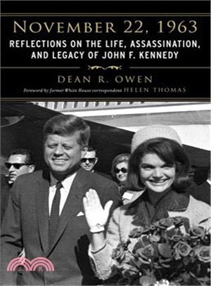November 22, 1963 ― Reflections on the Life, Assassination, and Legacy of John F. Kennedy
