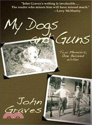 My Dogs and Guns ― Two Memoirs, One Beloved Writer