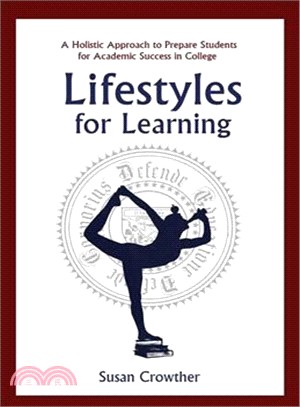 Lifestyles for Learning ─ The Essential Guide for College Students and the People Who Love Them