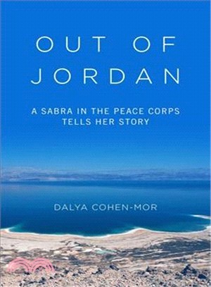 Out of Jordan ─ A Sabra in the Peace Corps Tells Her Story
